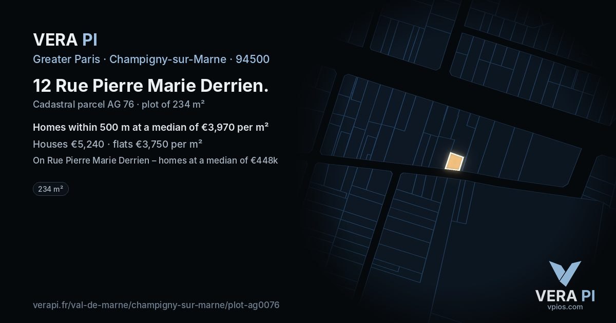 12 Rue Pierre Marie Derrien, Champigny-sur-Marne at night – the plot lit, the parcels around coloured by the prices near them