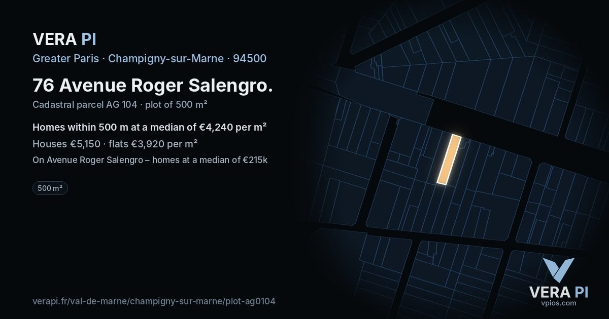 76 Avenue Roger Salengro, Champigny-sur-Marne at night – the plot lit, the parcels around coloured by the prices near them