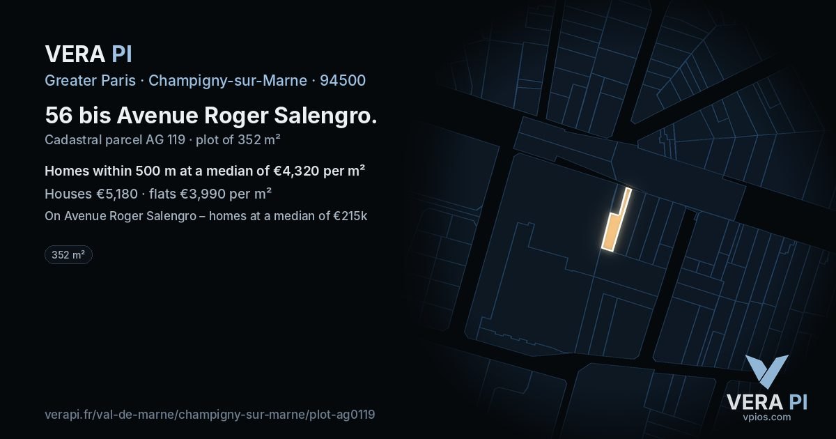 56 bis Avenue Roger Salengro, Champigny-sur-Marne at night – the plot lit, the parcels around coloured by the prices near them
