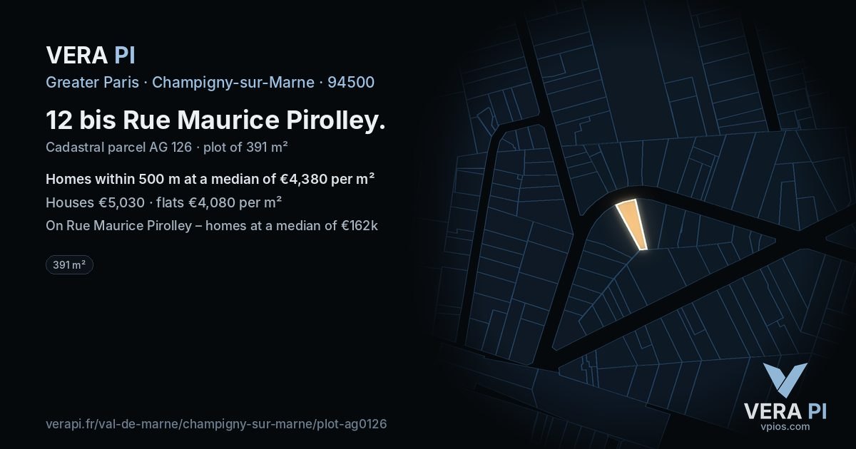 12 bis Rue Maurice Pirolley, Champigny-sur-Marne at night – the plot lit, the parcels around coloured by the prices near them