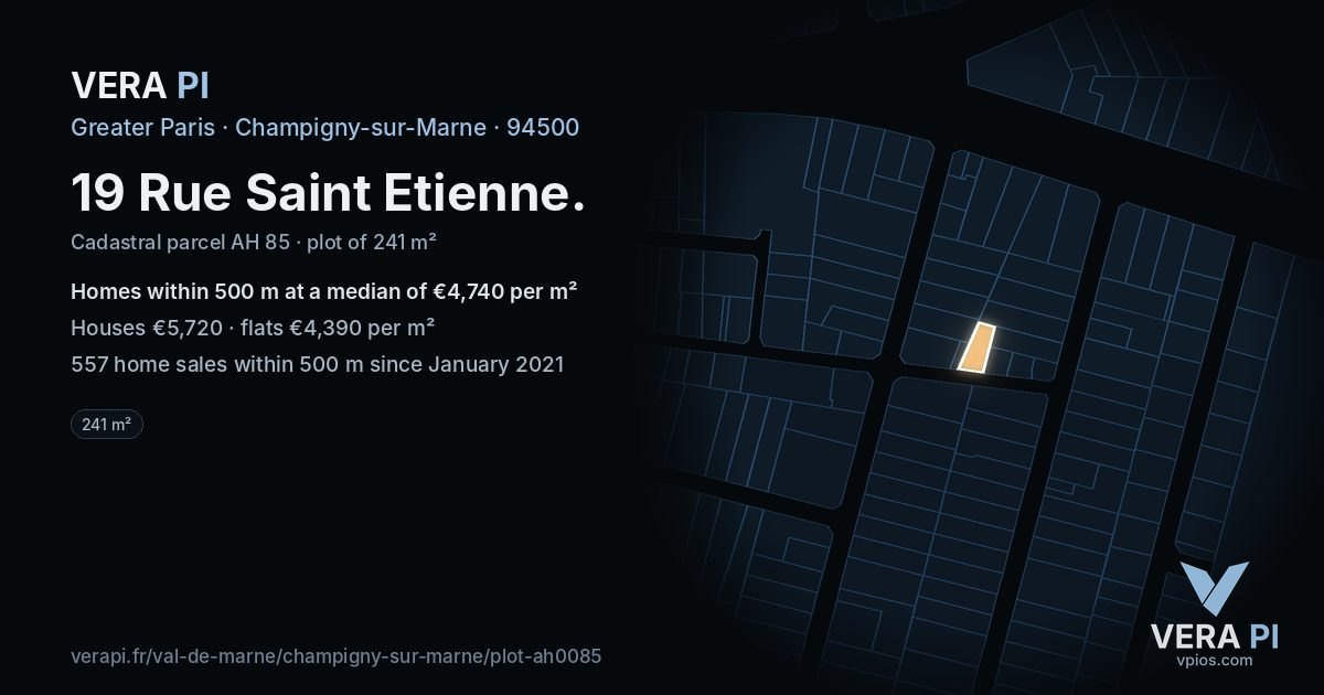 19 Rue Saint Etienne, Champigny-sur-Marne at night – the plot lit, the parcels around coloured by the prices near them