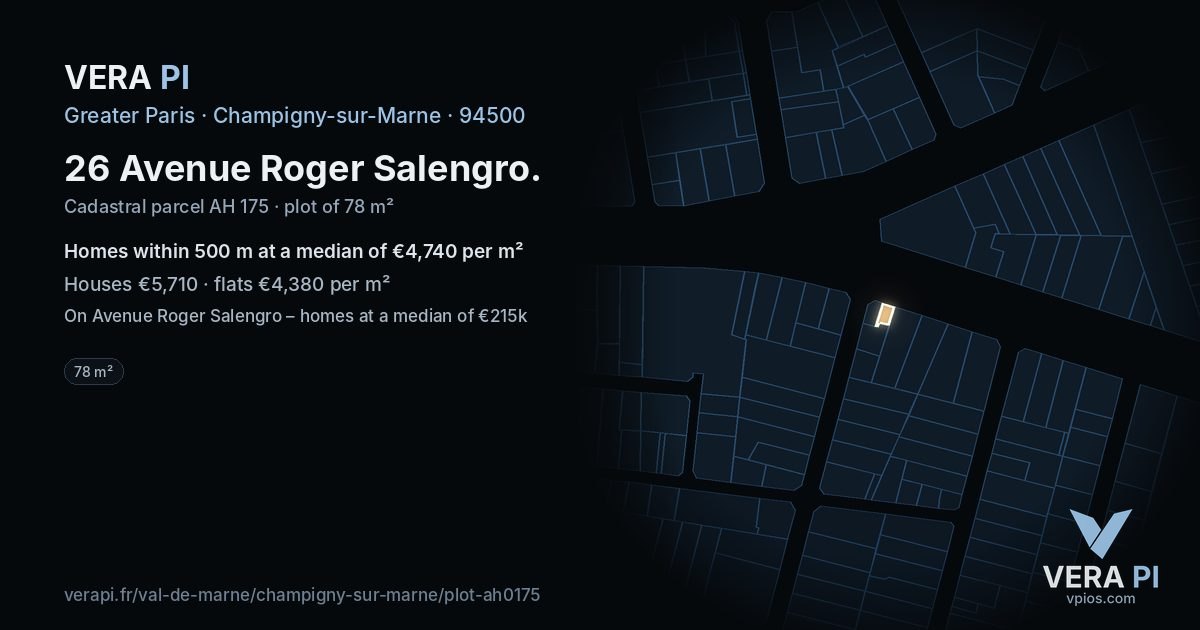 26 Avenue Roger Salengro, Champigny-sur-Marne at night – the plot lit, the parcels around coloured by the prices near them