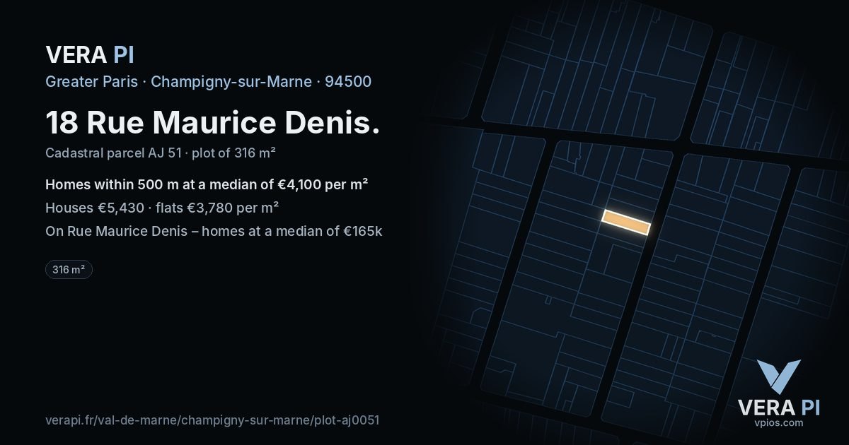 18 Rue Maurice Denis, Champigny-sur-Marne at night – the plot lit, the parcels around coloured by the prices near them