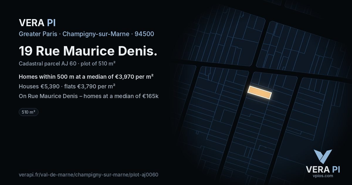 19 Rue Maurice Denis, Champigny-sur-Marne at night – the plot lit, the parcels around coloured by the prices near them