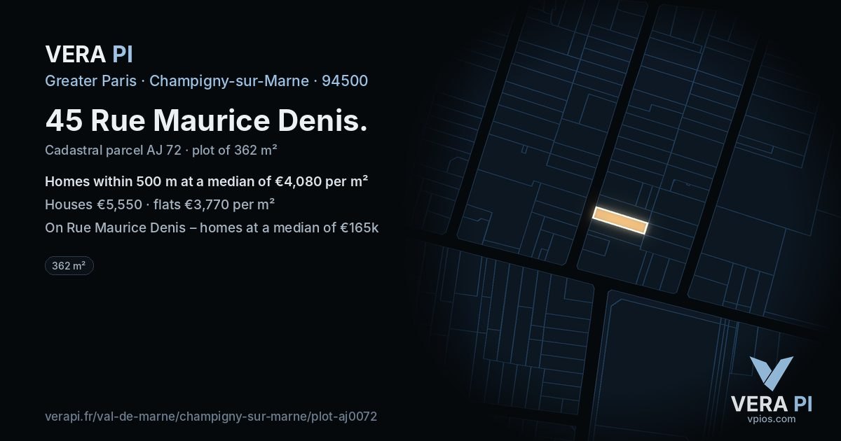 45 Rue Maurice Denis, Champigny-sur-Marne at night – the plot lit, the parcels around coloured by the prices near them