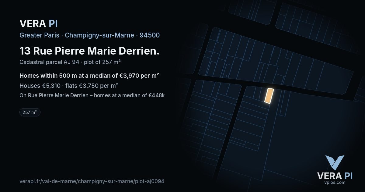 13 Rue Pierre Marie Derrien, Champigny-sur-Marne at night – the plot lit, the parcels around coloured by the prices near them