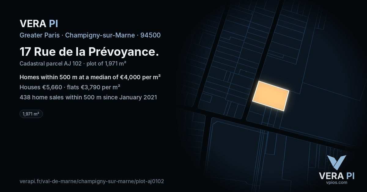 17 Rue de la Prévoyance, Champigny-sur-Marne at night – the plot lit, the parcels around coloured by the prices near them