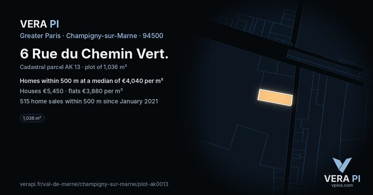 6 Rue du Chemin Vert, Champigny-sur-Marne at night – the plot lit, the parcels around coloured by the prices near them