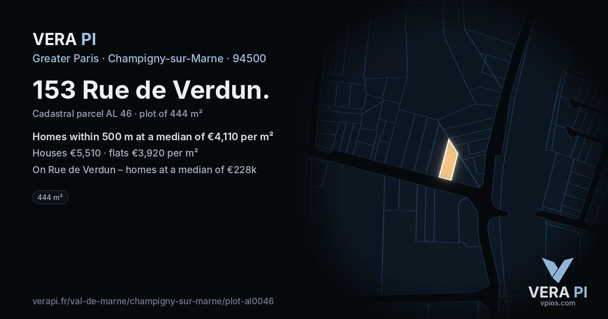 153 Rue de Verdun, Champigny-sur-Marne at night – the plot lit, the parcels around coloured by the prices near them