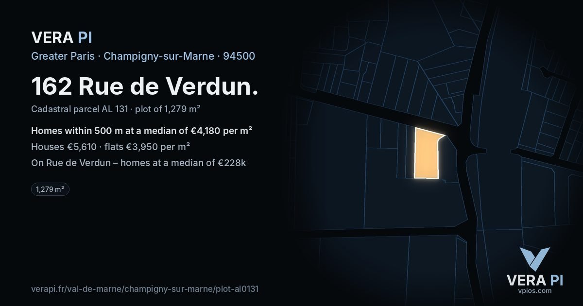 162 Rue de Verdun, Champigny-sur-Marne at night – the plot lit, the parcels around coloured by the prices near them