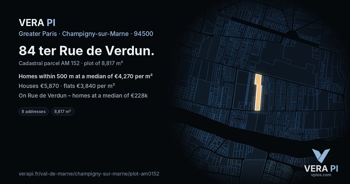 84 ter Rue de Verdun, Champigny-sur-Marne at night – the plot lit, the parcels around coloured by the prices near them