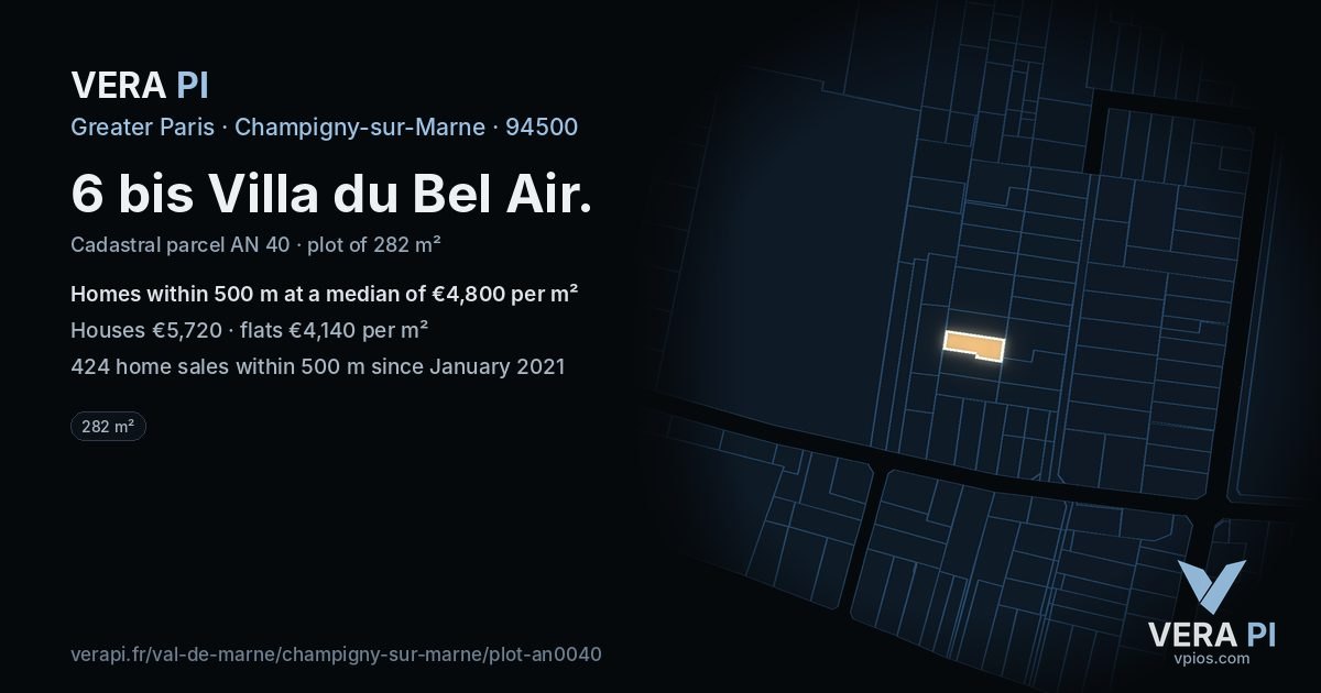 6 bis Villa du Bel Air, Champigny-sur-Marne at night – the plot lit, the parcels around coloured by the prices near them