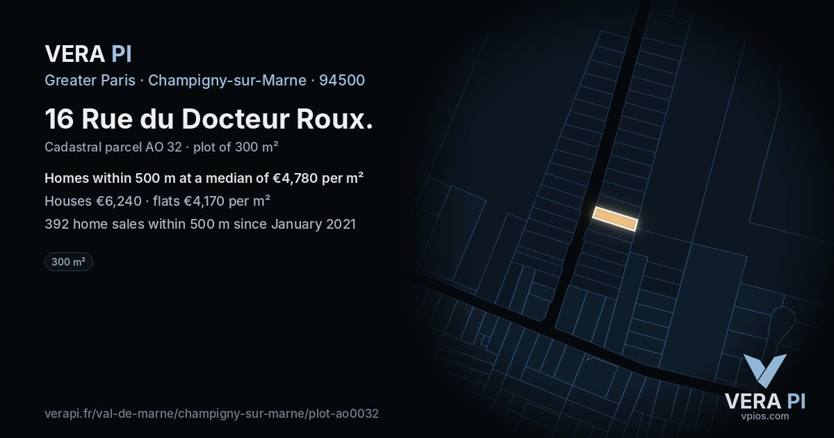 16 Rue du Docteur Roux, Champigny-sur-Marne at night – the plot lit, the parcels around coloured by the prices near them