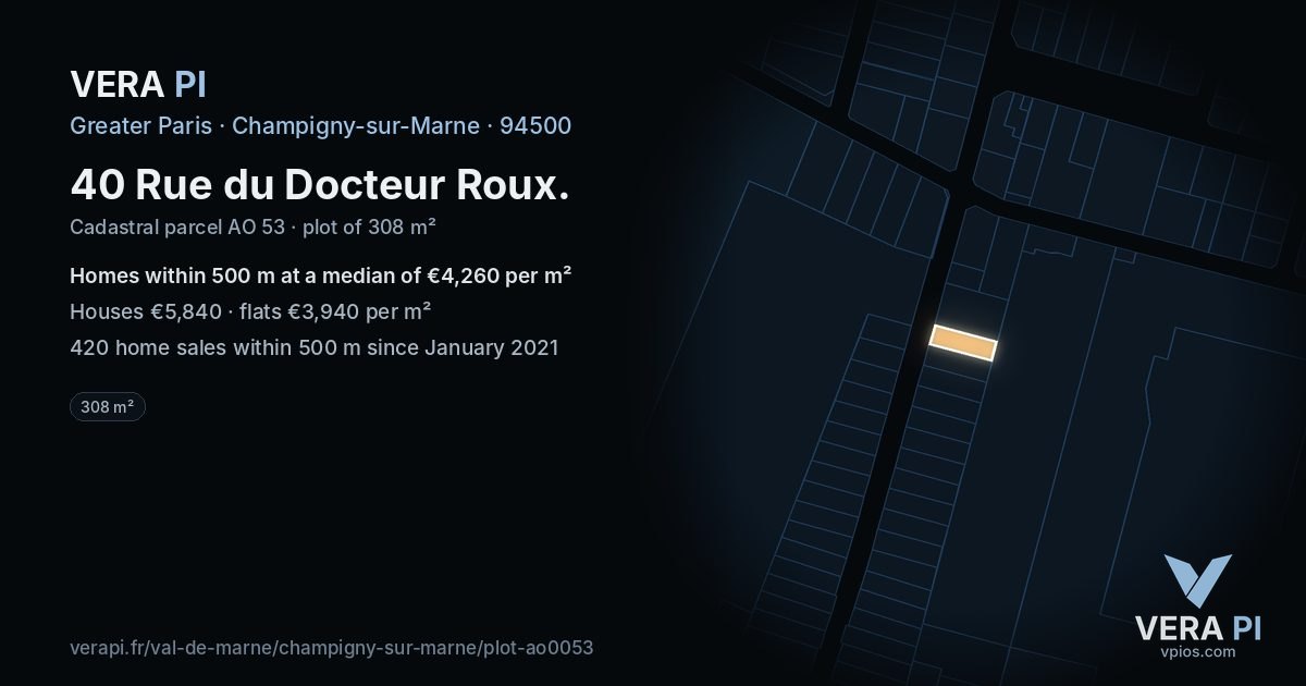 40 Rue du Docteur Roux, Champigny-sur-Marne at night – the plot lit, the parcels around coloured by the prices near them