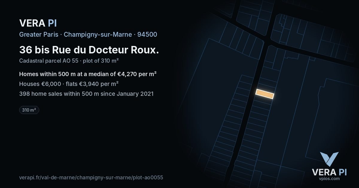 36 bis Rue du Docteur Roux, Champigny-sur-Marne at night – the plot lit, the parcels around coloured by the prices near them