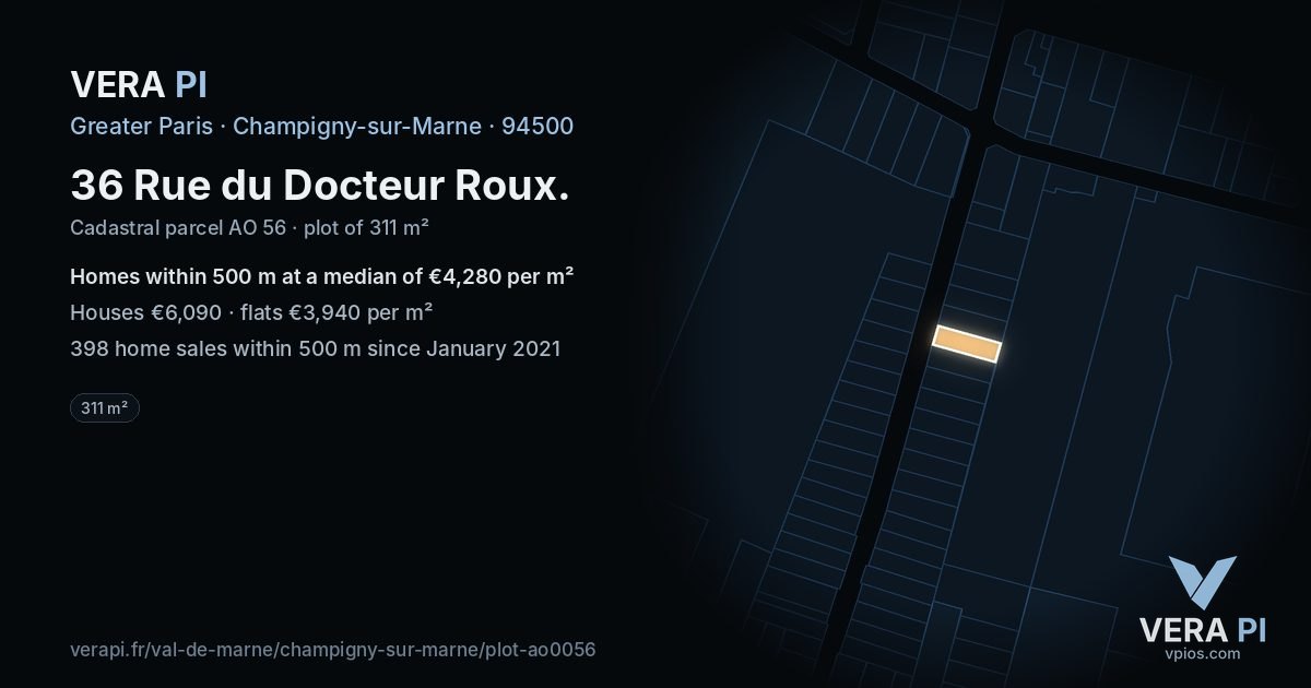 36 Rue du Docteur Roux, Champigny-sur-Marne at night – the plot lit, the parcels around coloured by the prices near them