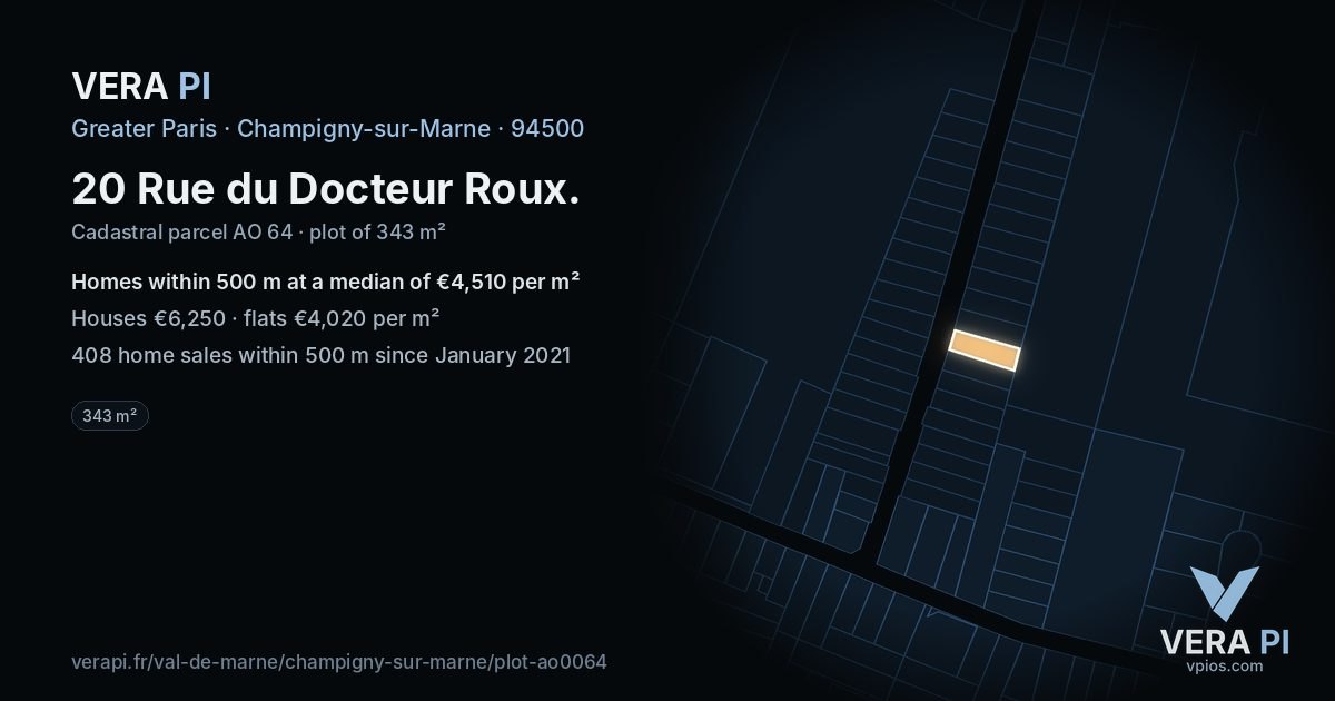 20 Rue du Docteur Roux, Champigny-sur-Marne at night – the plot lit, the parcels around coloured by the prices near them