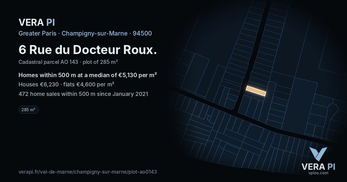 6 Rue du Docteur Roux, Champigny-sur-Marne at night – the plot lit, the parcels around coloured by the prices near them