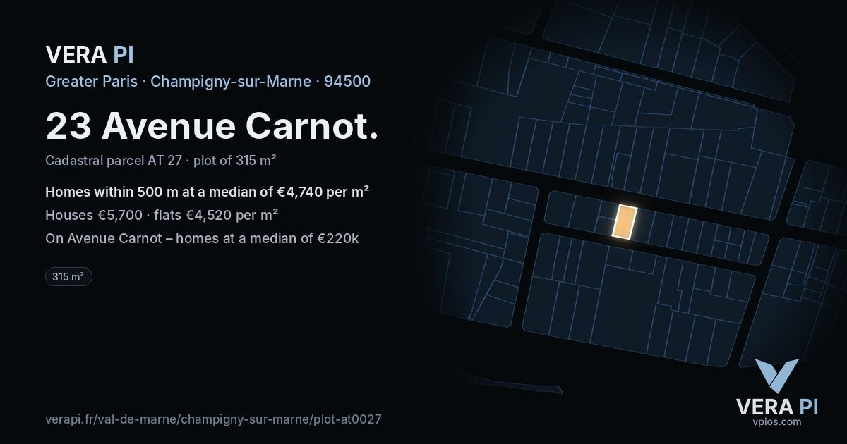 23 Avenue Carnot, Champigny-sur-Marne at night – the plot lit, the parcels around coloured by the prices near them