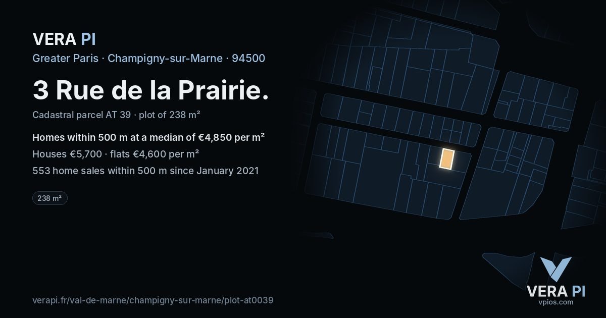 3 Rue de la Prairie, Champigny-sur-Marne at night – the plot lit, the parcels around coloured by the prices near them