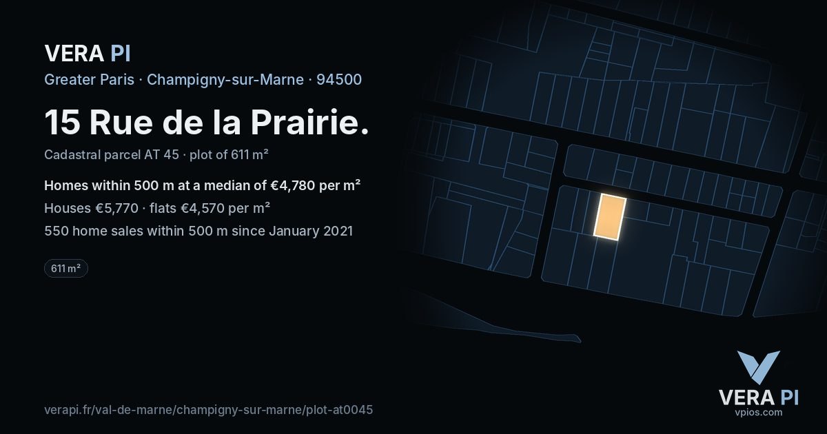 15 Rue de la Prairie, Champigny-sur-Marne at night – the plot lit, the parcels around coloured by the prices near them