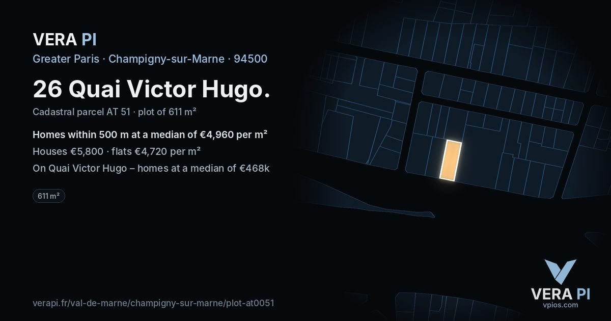 26 Quai Victor Hugo, Champigny-sur-Marne at night – the plot lit, the parcels around coloured by the prices near them