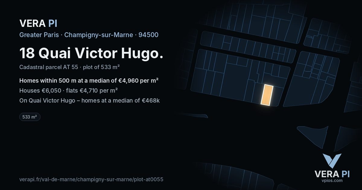 18 Quai Victor Hugo, Champigny-sur-Marne at night – the plot lit, the parcels around coloured by the prices near them