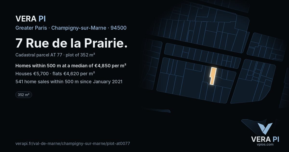 7 Rue de la Prairie, Champigny-sur-Marne at night – the plot lit, the parcels around coloured by the prices near them