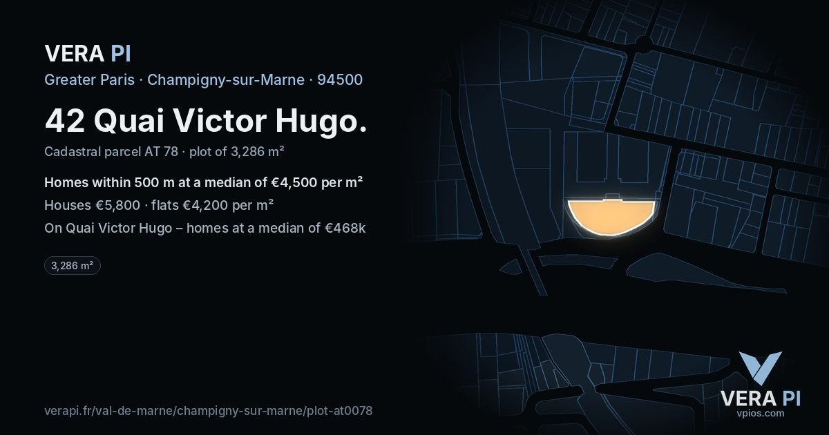 42 Quai Victor Hugo, Champigny-sur-Marne at night – the plot lit, the parcels around coloured by the prices near them