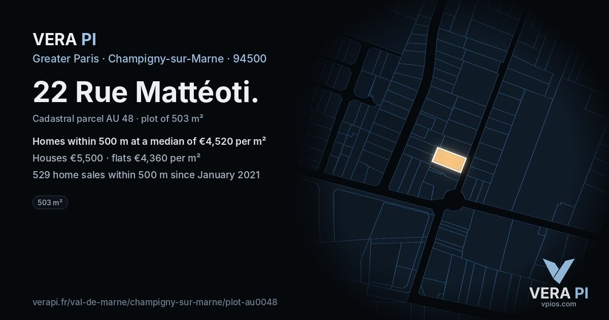 22 Rue Mattéoti, Champigny-sur-Marne at night – the plot lit, the parcels around coloured by the prices near them