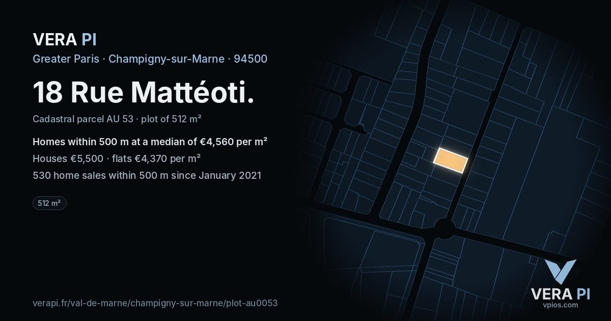 18 Rue Mattéoti, Champigny-sur-Marne at night – the plot lit, the parcels around coloured by the prices near them