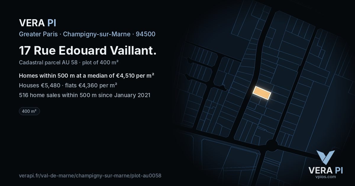 17 Rue Edouard Vaillant, Champigny-sur-Marne at night – the plot lit, the parcels around coloured by the prices near them