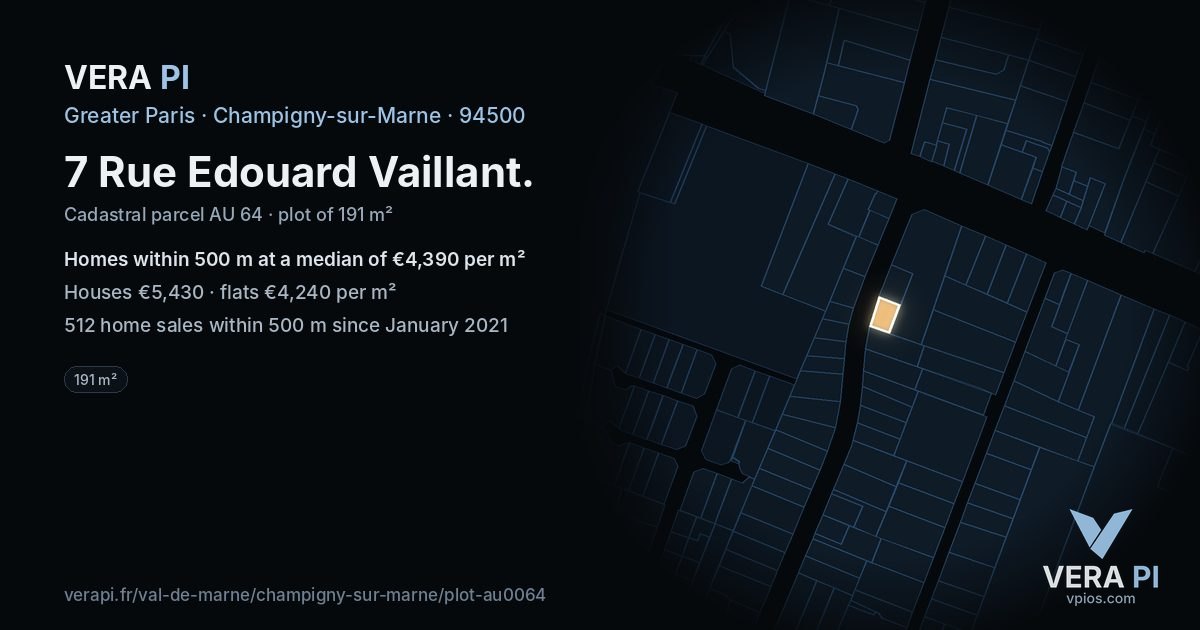 7 Rue Edouard Vaillant, Champigny-sur-Marne at night – the plot lit, the parcels around coloured by the prices near them