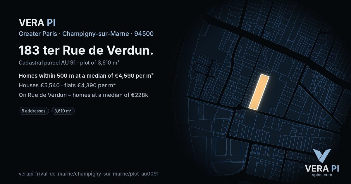 183 ter Rue de Verdun, Champigny-sur-Marne at night – the plot lit, the parcels around coloured by the prices near them