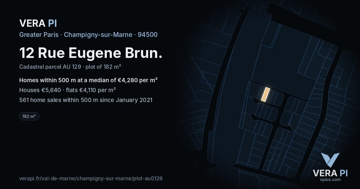 12 Rue Eugene Brun, Champigny-sur-Marne at night – the plot lit, the parcels around coloured by the prices near them
