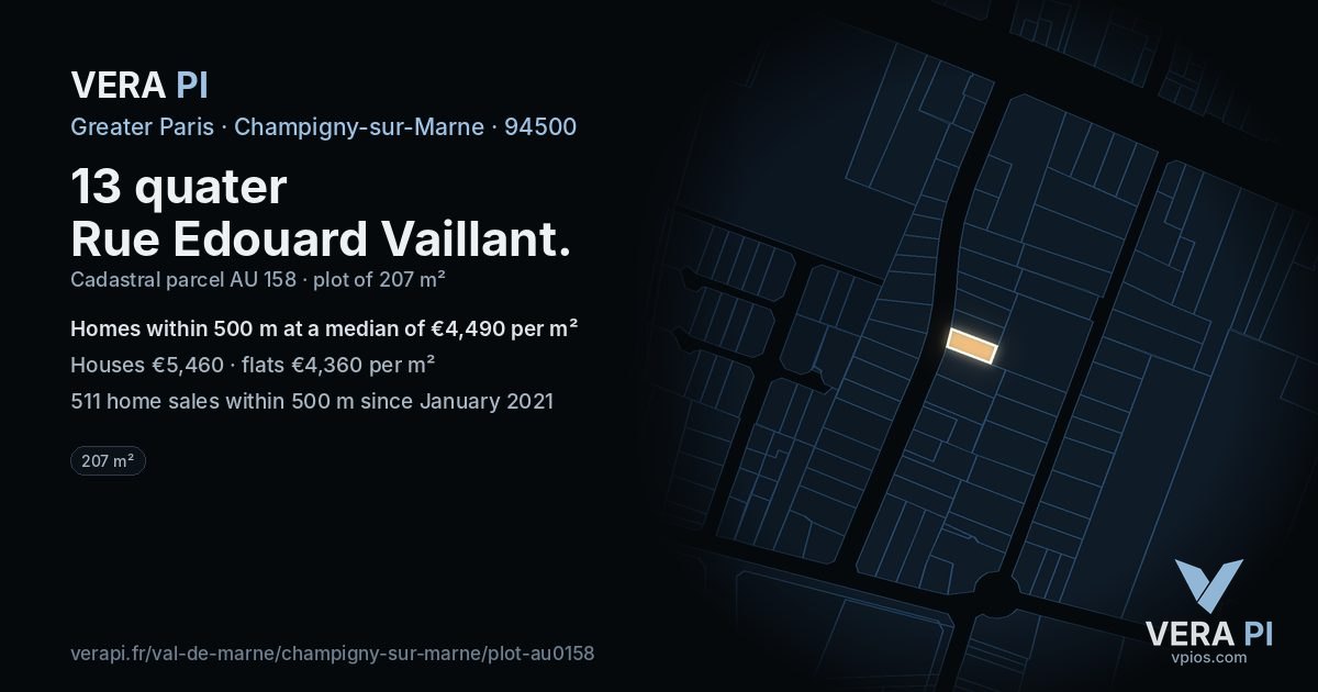 13 quater Rue Edouard Vaillant, Champigny-sur-Marne at night – the plot lit, the parcels around coloured by the prices near them