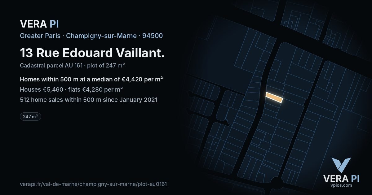 13 Rue Edouard Vaillant, Champigny-sur-Marne at night – the plot lit, the parcels around coloured by the prices near them