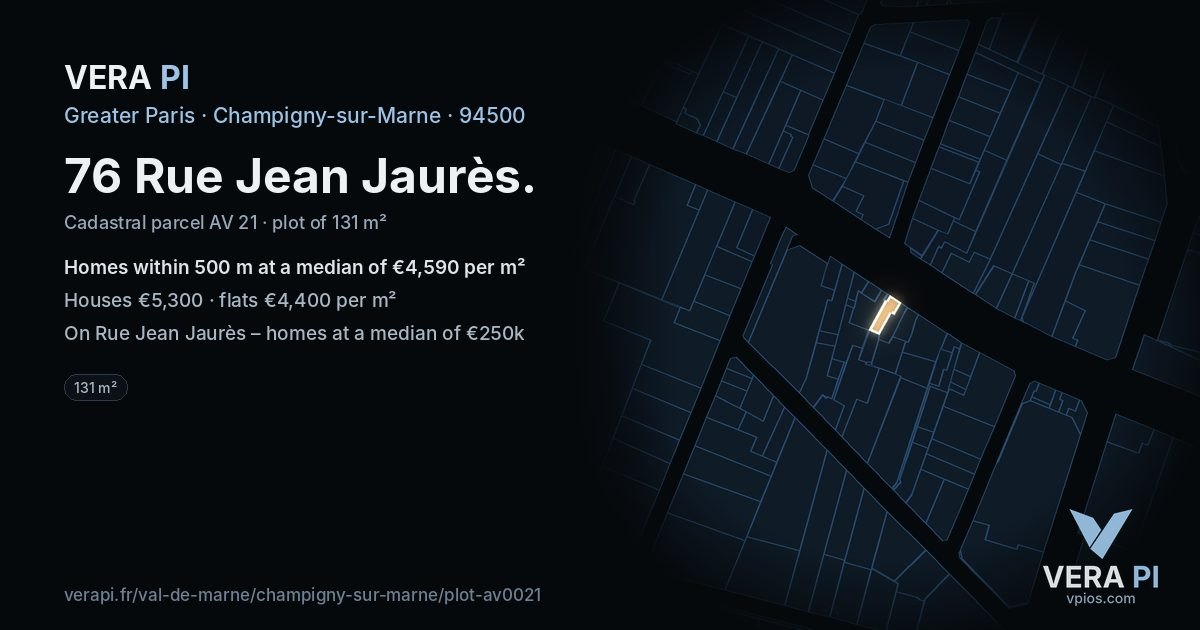 76 Rue Jean Jaurès, Champigny-sur-Marne at night – the plot lit, the parcels around coloured by the prices near them