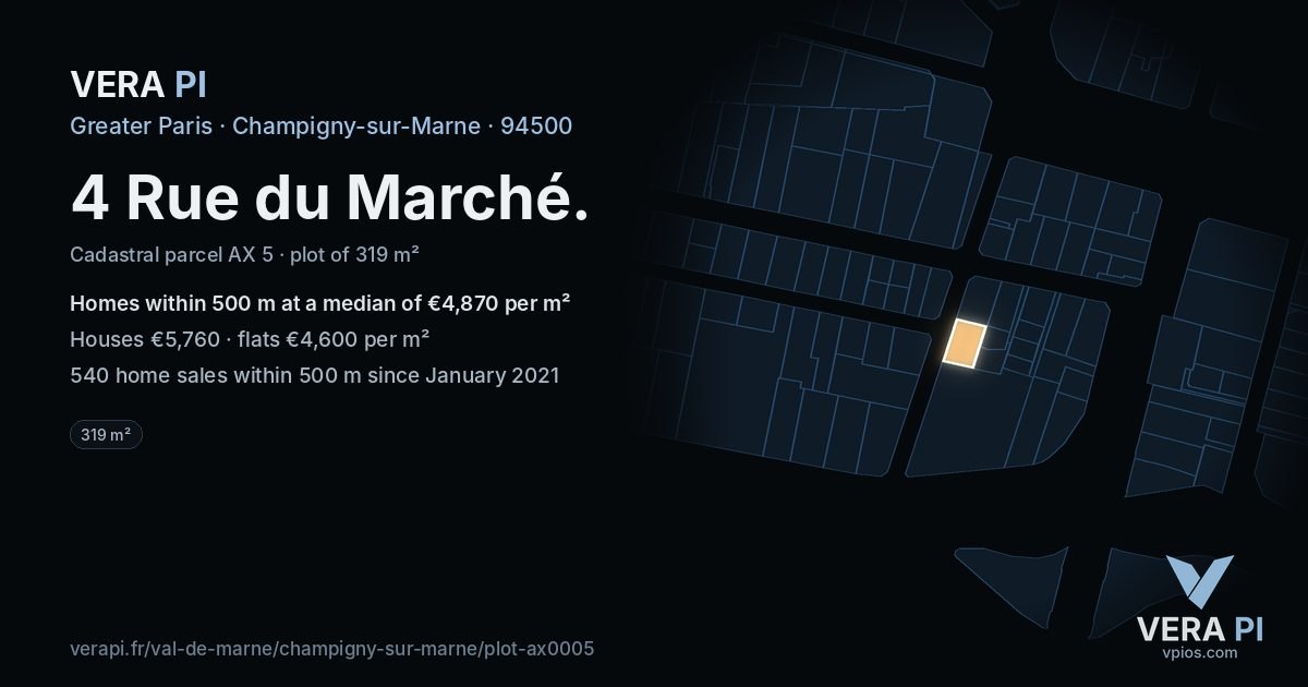 4 Rue du Marché, Champigny-sur-Marne at night – the plot lit, the parcels around coloured by the prices near them