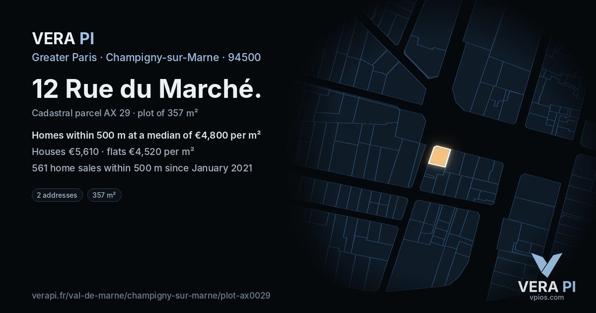 12 Rue du Marché, Champigny-sur-Marne at night – the plot lit, the parcels around coloured by the prices near them