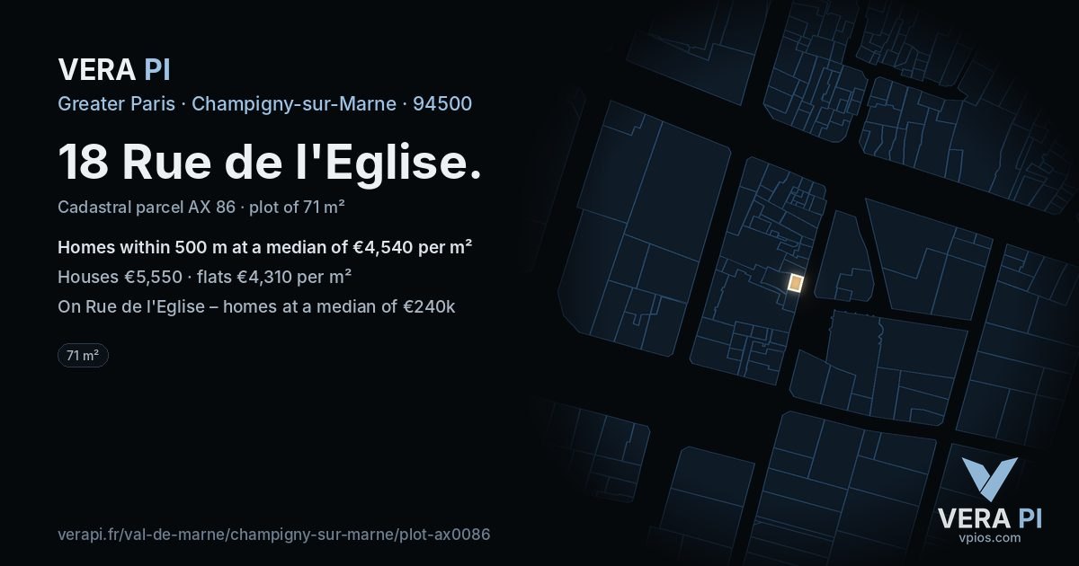 18 Rue de l'Eglise, Champigny-sur-Marne at night – the plot lit, the parcels around coloured by the prices near them