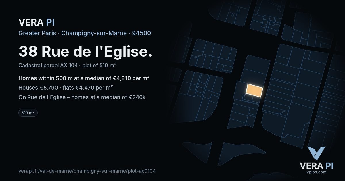 38 Rue de l'Eglise, Champigny-sur-Marne at night – the plot lit, the parcels around coloured by the prices near them