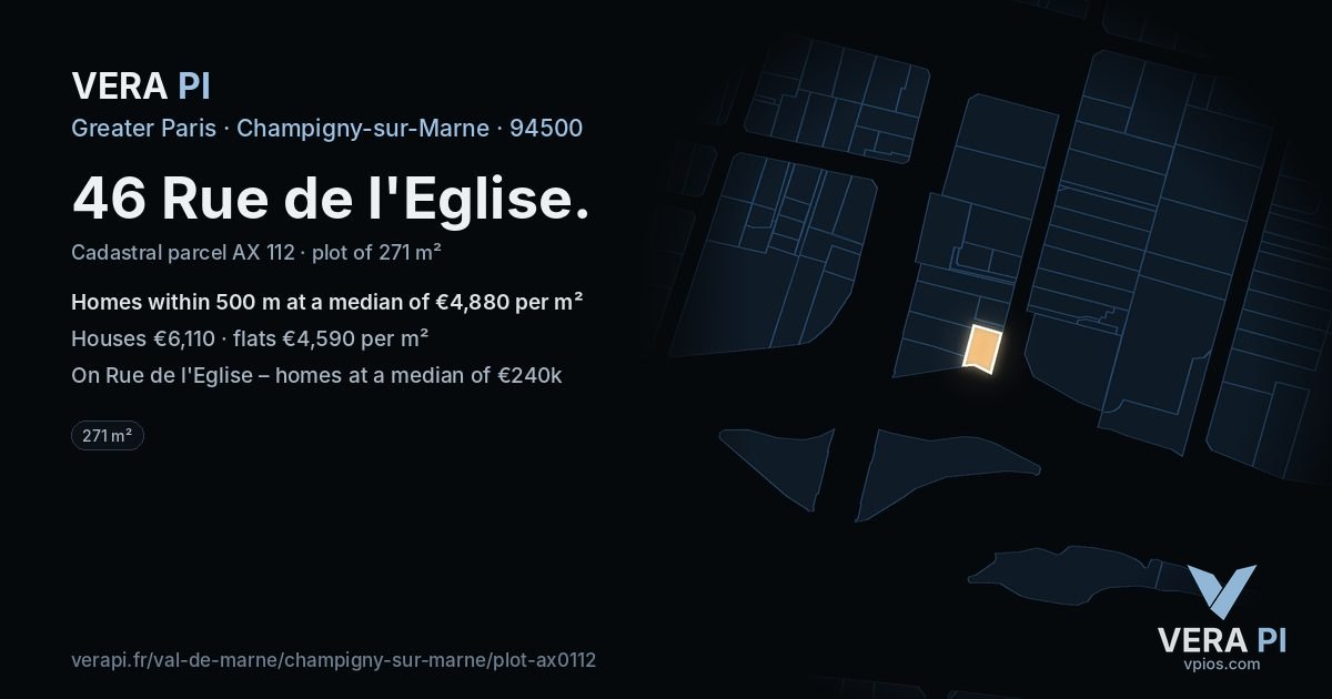 46 Rue de l'Eglise, Champigny-sur-Marne at night – the plot lit, the parcels around coloured by the prices near them