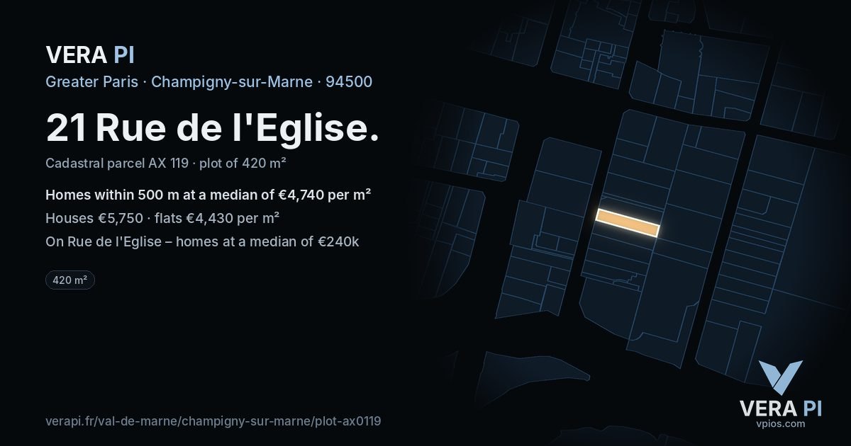 21 Rue de l'Eglise, Champigny-sur-Marne at night – the plot lit, the parcels around coloured by the prices near them
