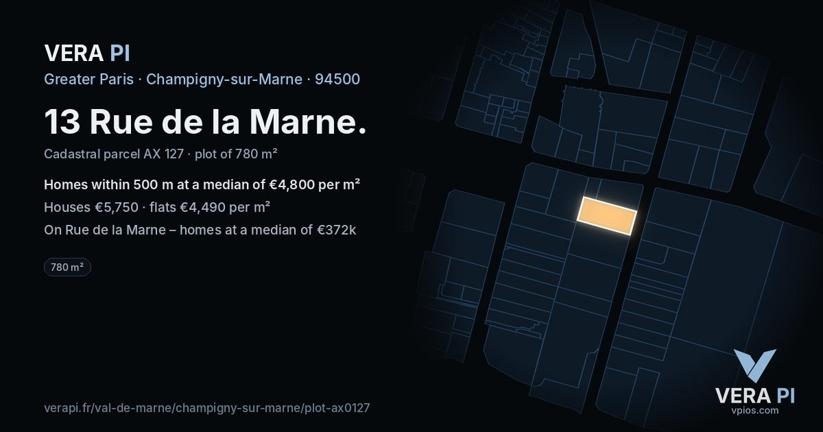 13 Rue de la Marne, Champigny-sur-Marne at night – the plot lit, the parcels around coloured by the prices near them