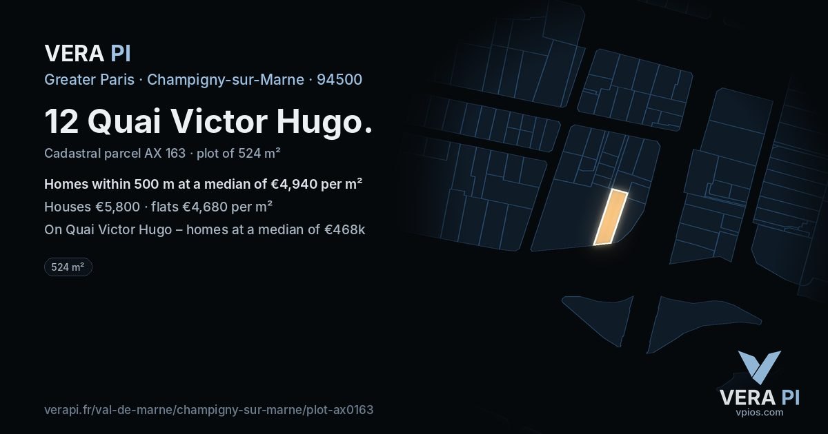 12 Quai Victor Hugo, Champigny-sur-Marne at night – the plot lit, the parcels around coloured by the prices near them