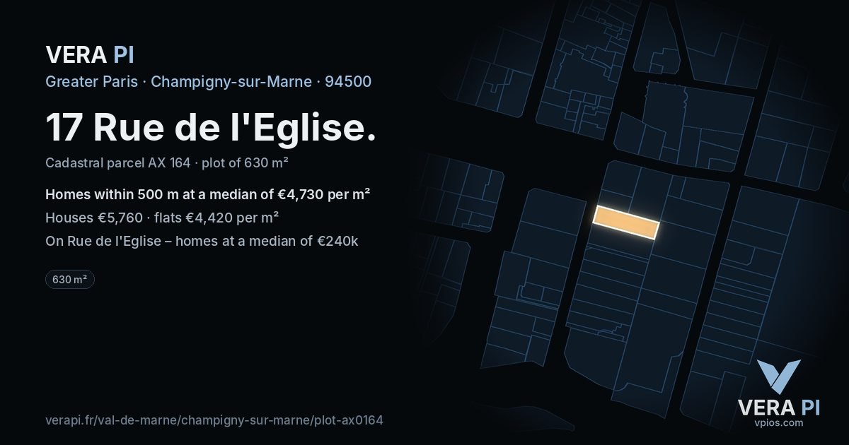 17 Rue de l'Eglise, Champigny-sur-Marne at night – the plot lit, the parcels around coloured by the prices near them