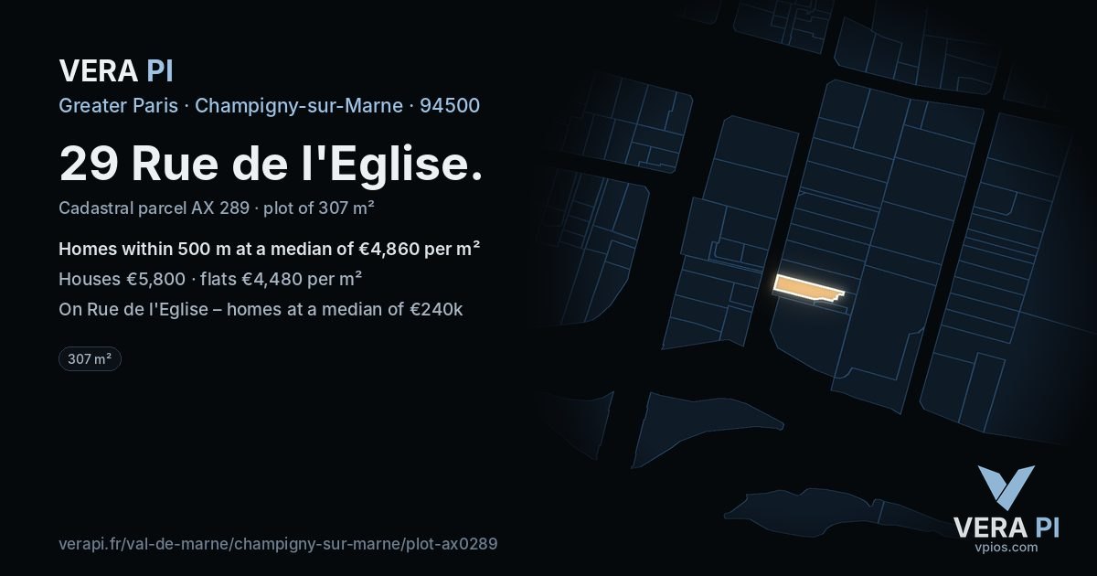 29 Rue de l'Eglise, Champigny-sur-Marne at night – the plot lit, the parcels around coloured by the prices near them
