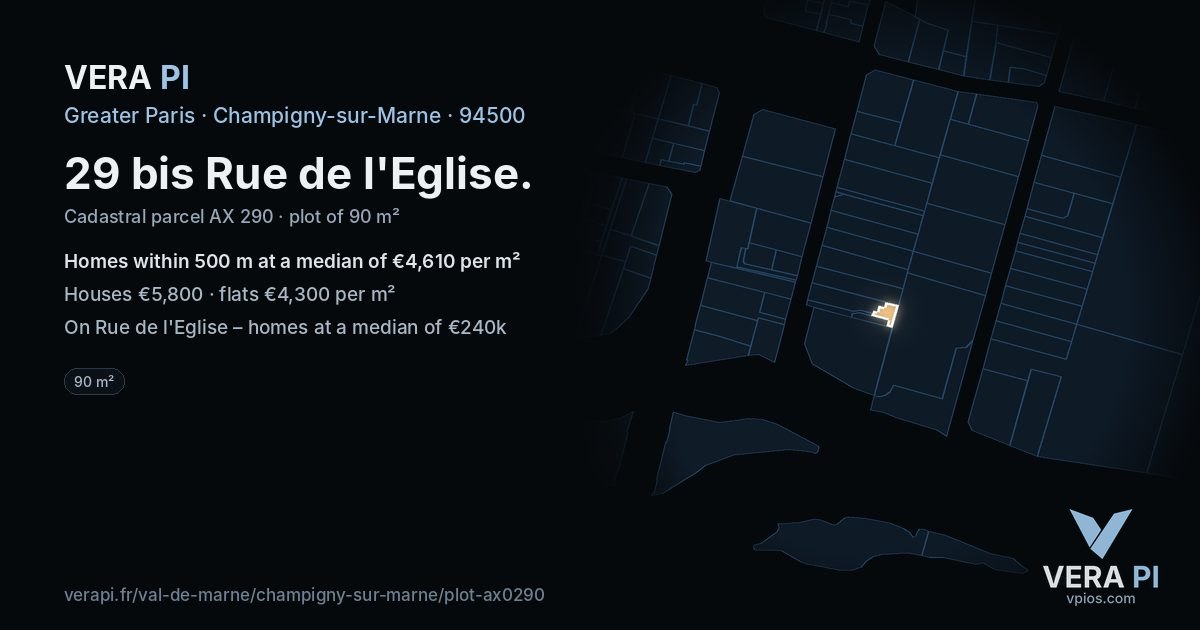 29 bis Rue de l'Eglise, Champigny-sur-Marne at night – the plot lit, the parcels around coloured by the prices near them