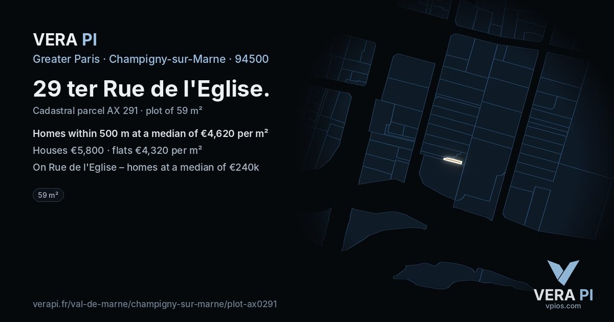 29 ter Rue de l'Eglise, Champigny-sur-Marne at night – the plot lit, the parcels around coloured by the prices near them